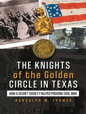cover image of The Knights of the Golden Circle in Texas